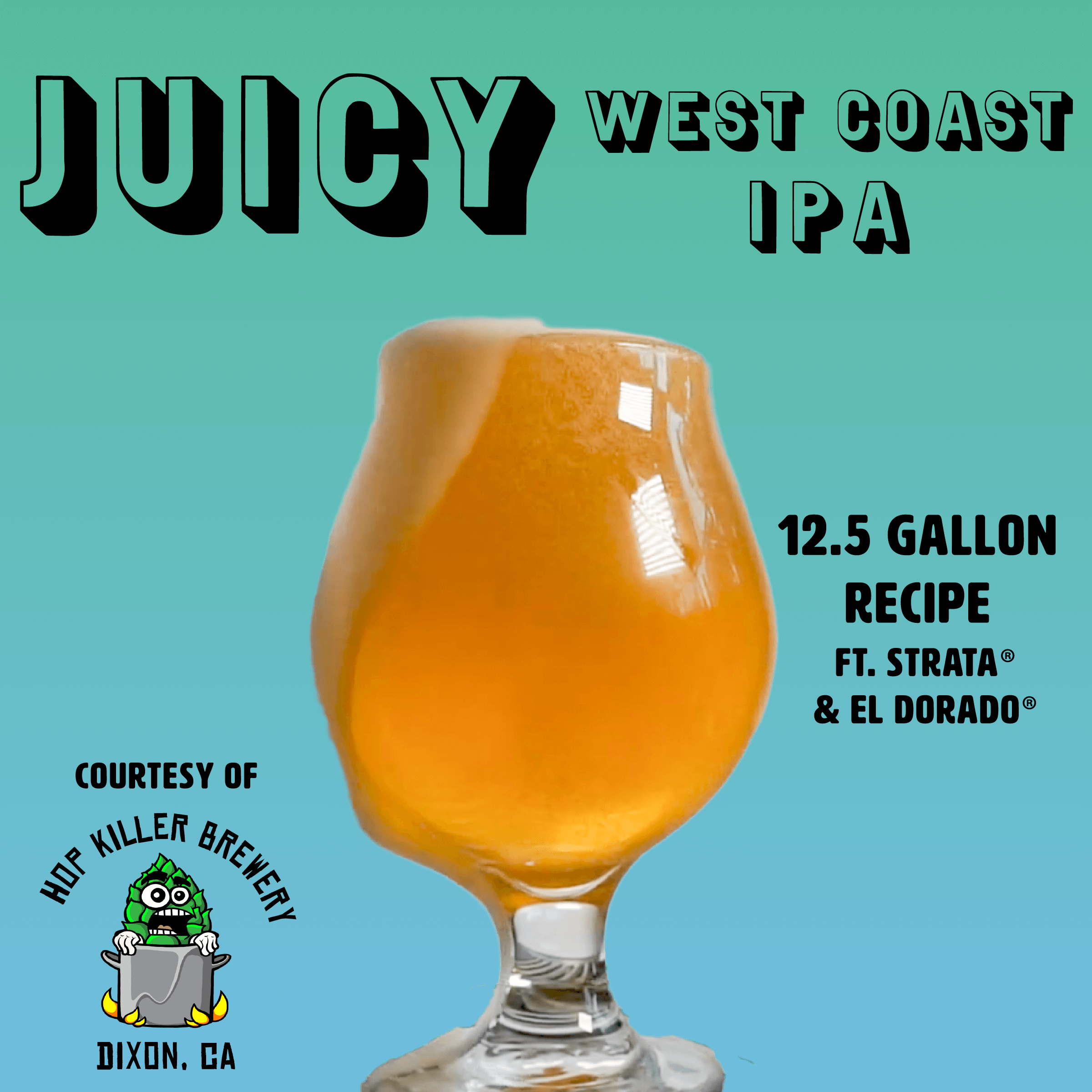 Juicy West Coast IPA Recipe ft. Strata and El Dorado Yakima Valley Hops